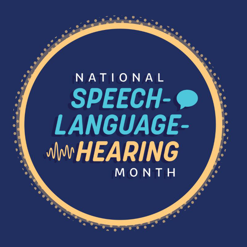 National Speech-Language Hearing Month